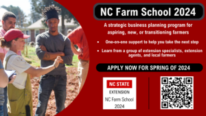 NC Farm School 2024. A strategic business planning program for aspiring, new, or transitioning farmers. One on one support to help you take the next step. Learn from a group of extension specialists, extension agents, and local farmers. Apply now for the spring of 2024.